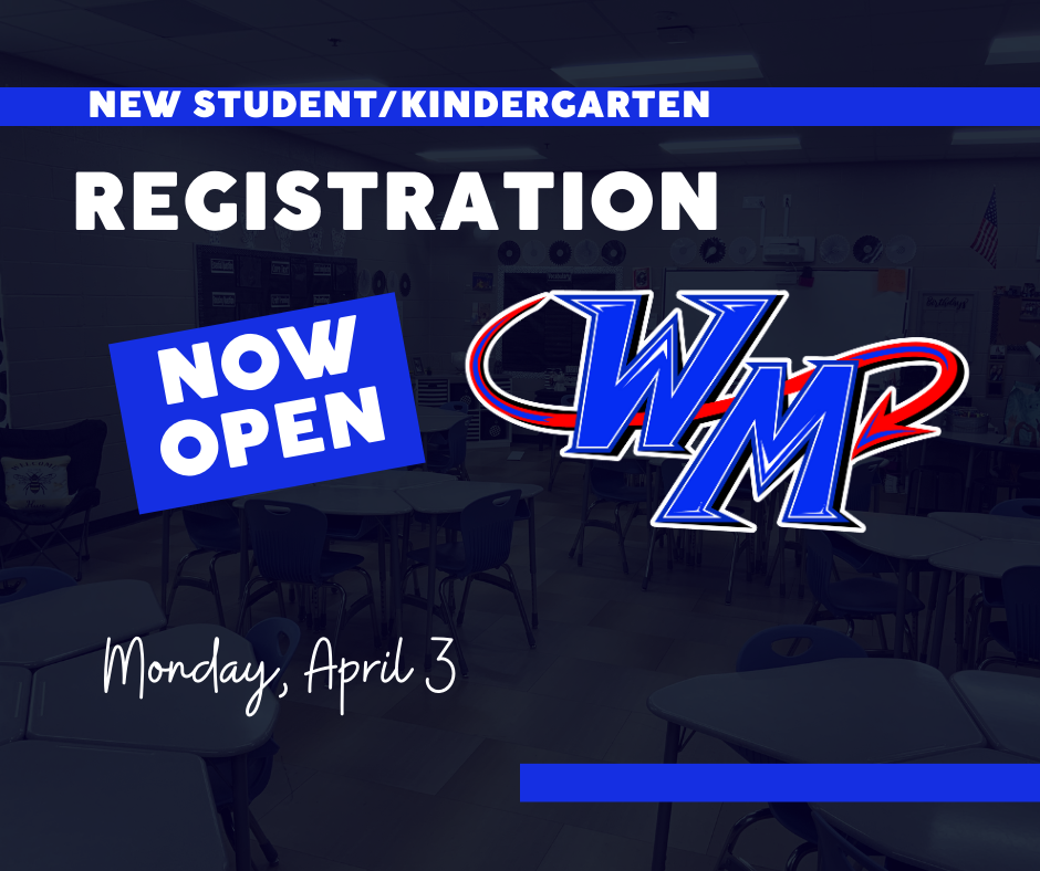 new student/kindergarten registration open now