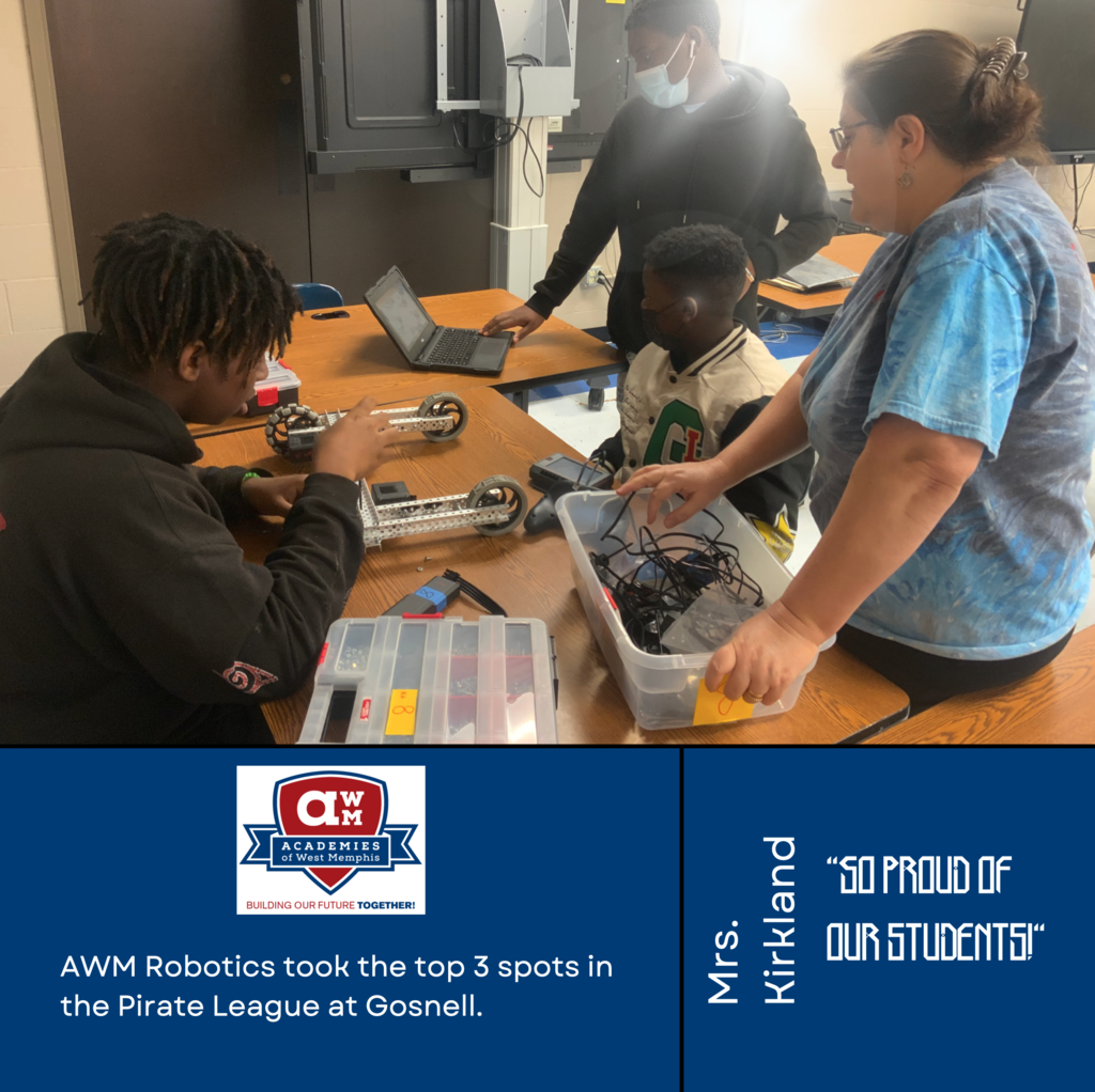 AWM Robotics took the top 3 spots in the Pirate League at Gosnell. Mrs. Kirkland says, "So proud of our students!"