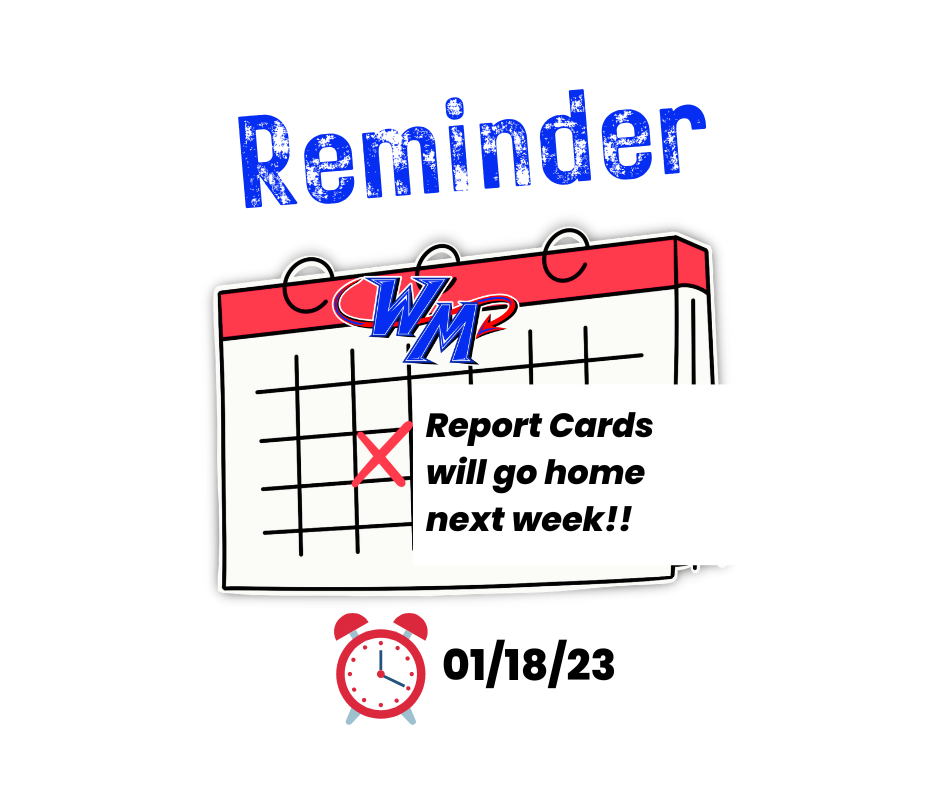 Report cards go home on 1/18